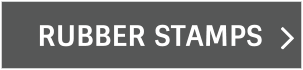 RUBBER STAMPS